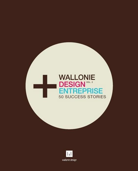 Wallonie Design Entreprise. Vol. 2 : 50 success stories book