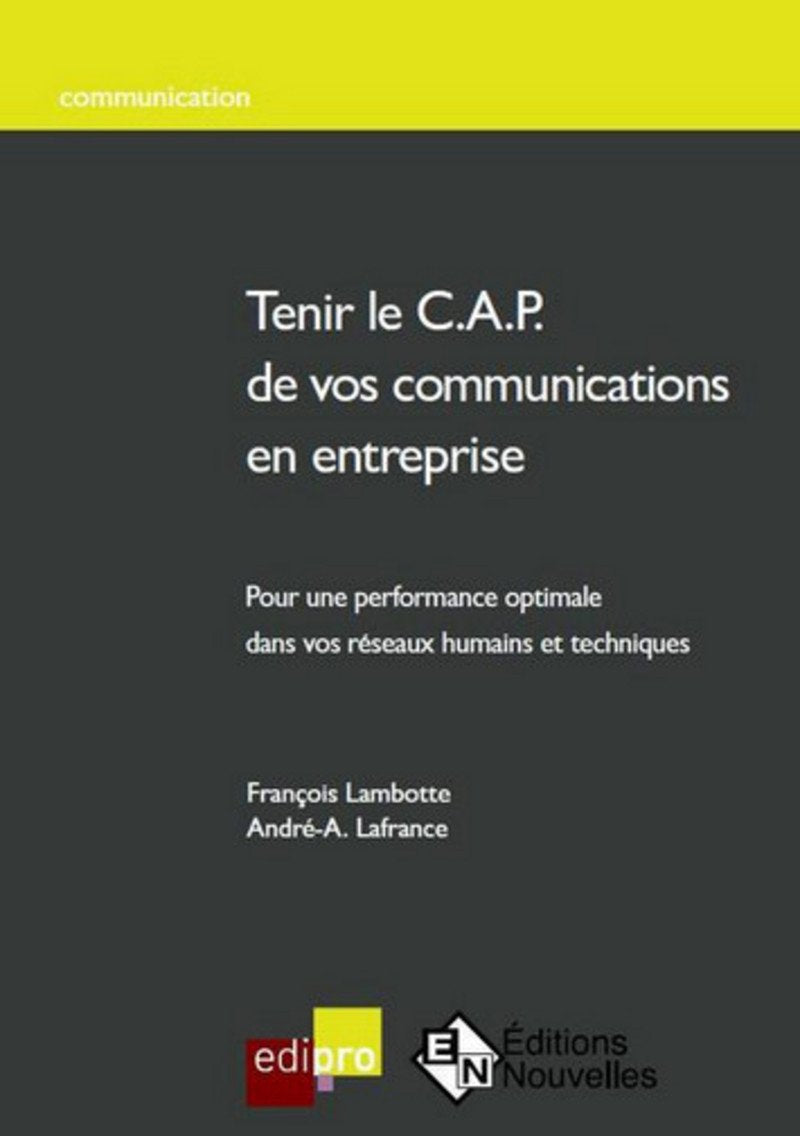 Tenir le C.A.P de vos communications en entreprise book