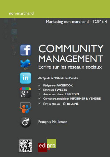 Marketing non-marchand. Vol. 4. Community management : écrire sur les réseaux sociaux Business, Finance & Career