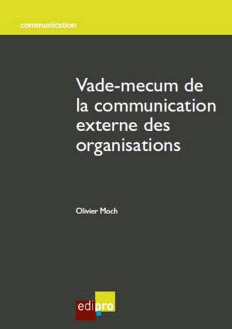 Vade-mecum de la communication externe des organisations book
