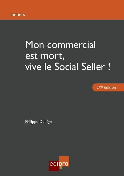 MON COMMERCIAL EST MORT, VIVE LE SOCIAL SELLER ! 2EME EDITION book