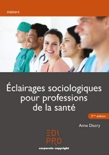Éclairages sociologiques pour professions de santé book