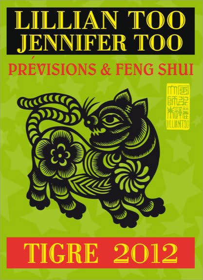 Tigre 2012 - Prévisions & Feng Shui book