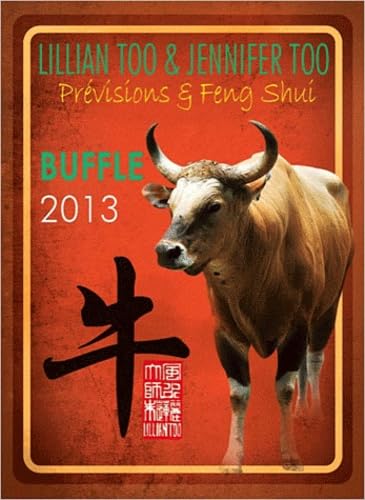 Buffle 2013 - Prévisions & Feng Shui: Prévisions et Feng Shui Religion & Esotericism