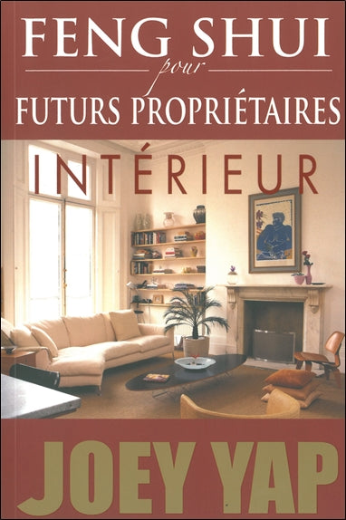 Feng shui pour futurs propriétaires : intérieur Books