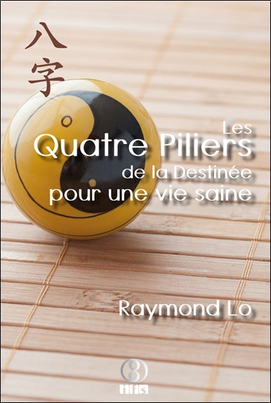 Les quatre piliers de la destinée pour une vie saine Books
