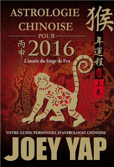 Astrologie chinoise pour 2016 - L'année du Singe de Feu book