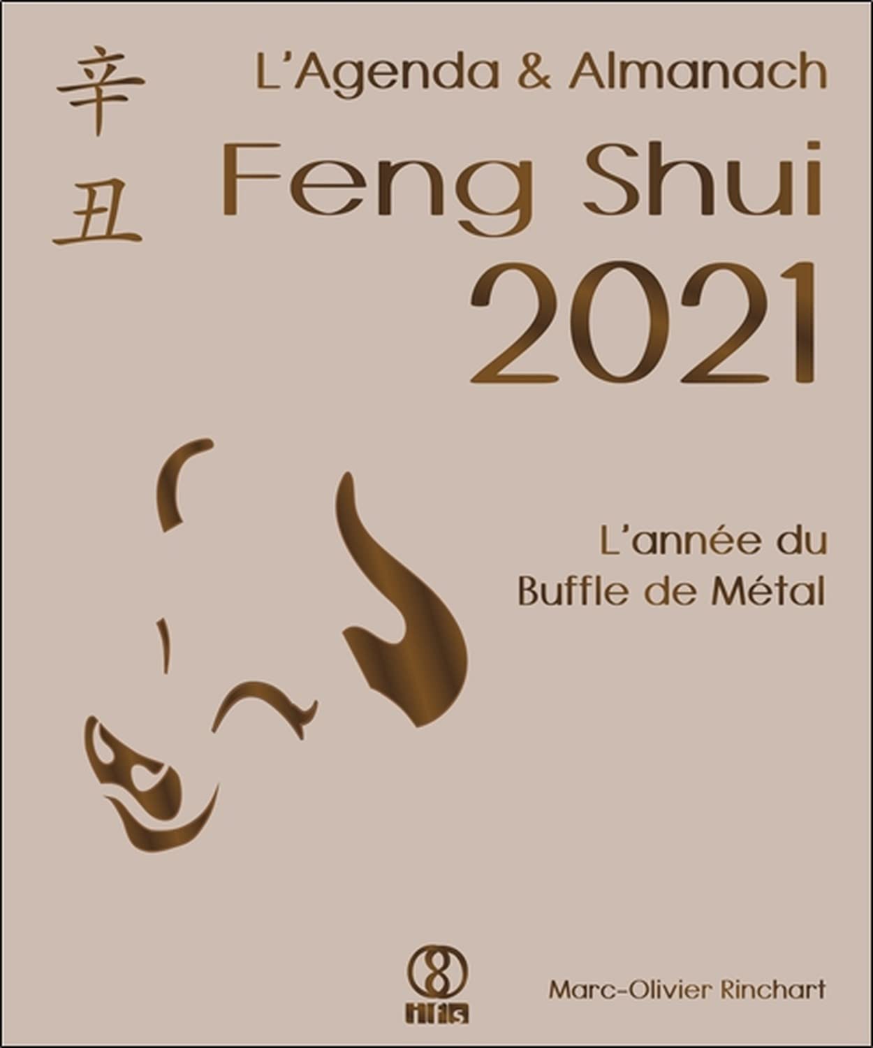 L'Agenda & Almanach Feng Shui 2021 - L'année du Buffle de Métal book