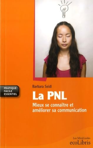 La PNL: Mieux se connaître et améliorer sa communication book
