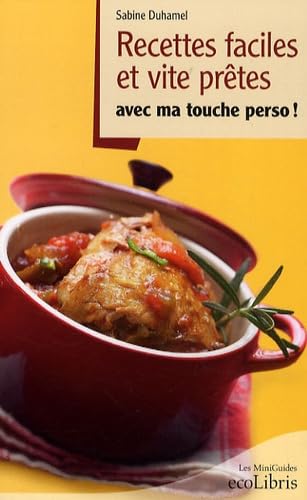 Recettes faciles et vite prêtes: Avec ma touche perso ! book