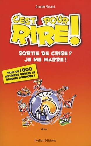 Sortie de crise ? Je me marre ! book