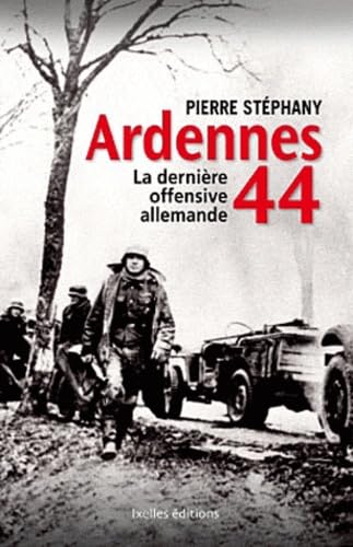 Ardennes 44, la dernière offensive allemande book