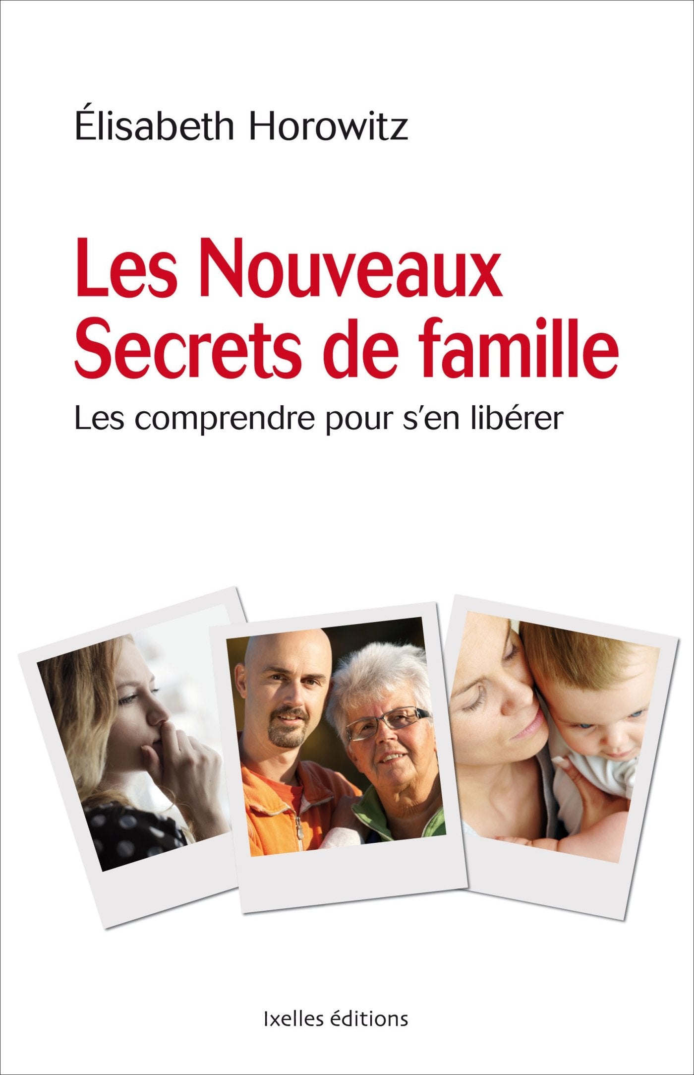 Les nouveaux secrets de famille: Les comprendre pour s'en libérer book