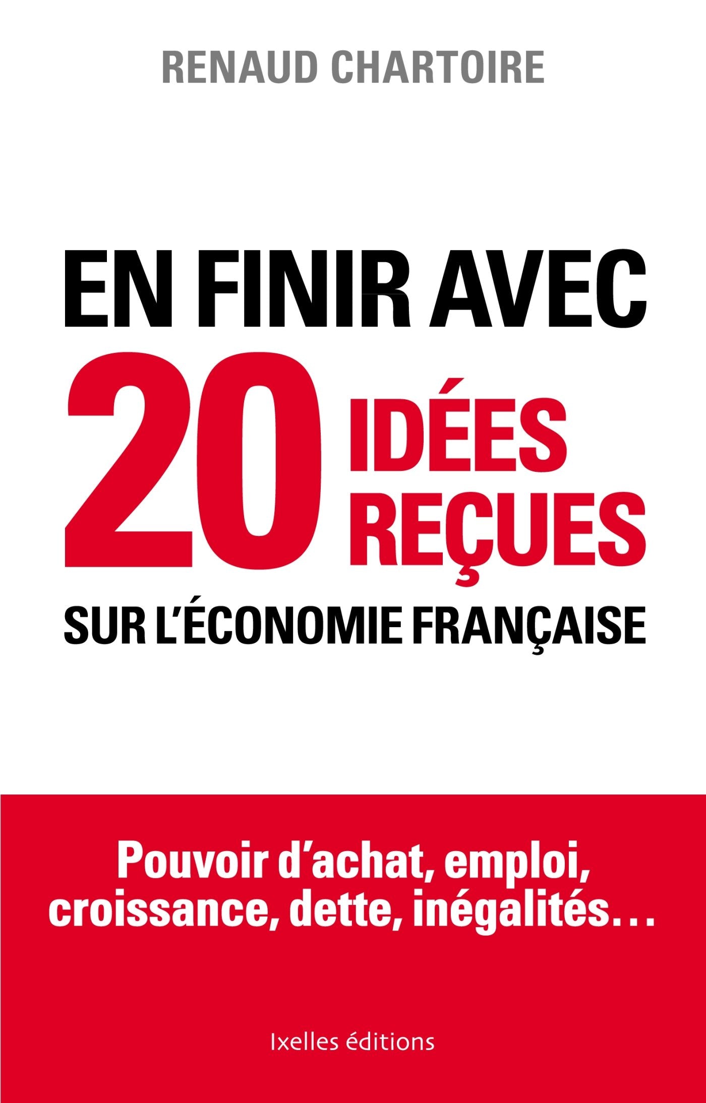 En finir avec 20 idées reçues sur l'économie book