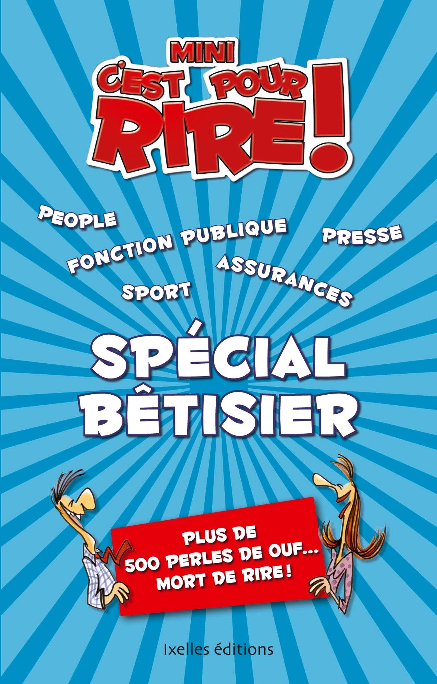 Mini c'est pour rire !: Spécial bêtisier Books
