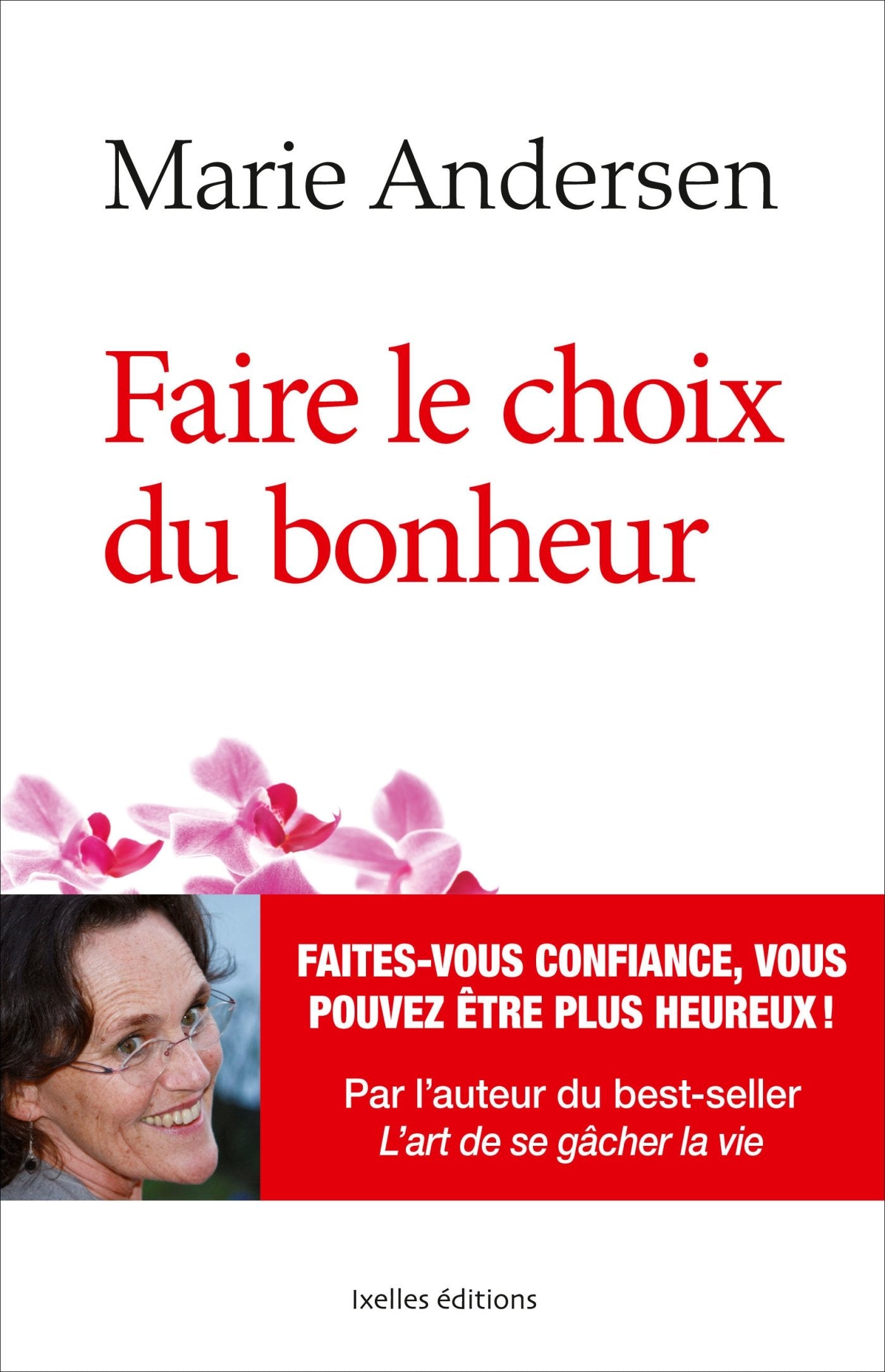 Faire le choix du bonheur book
