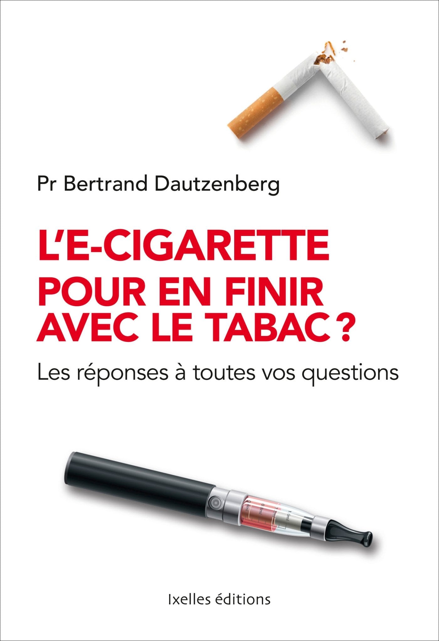 L'e-cigarette pour en finir avec le tabac ?: Les réponses à toutes vos questions book