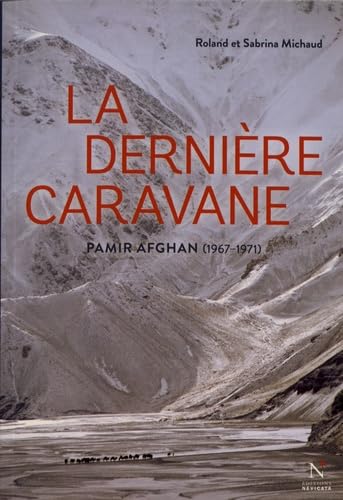 La Dernière Caravane: Pamir afghan (1967-1971) Leisure, Home & Garden