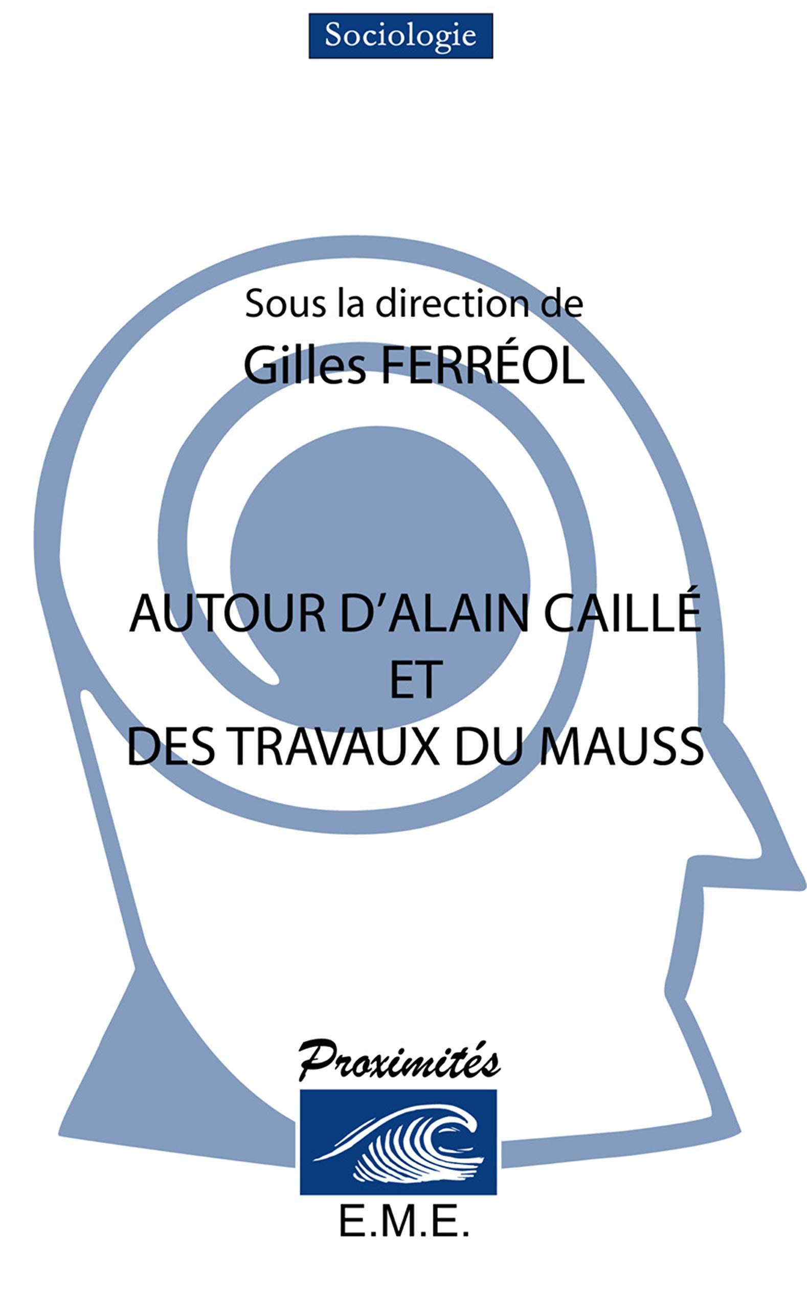Autour d'Alain Caillé et des travaux de Marcel Mauss book