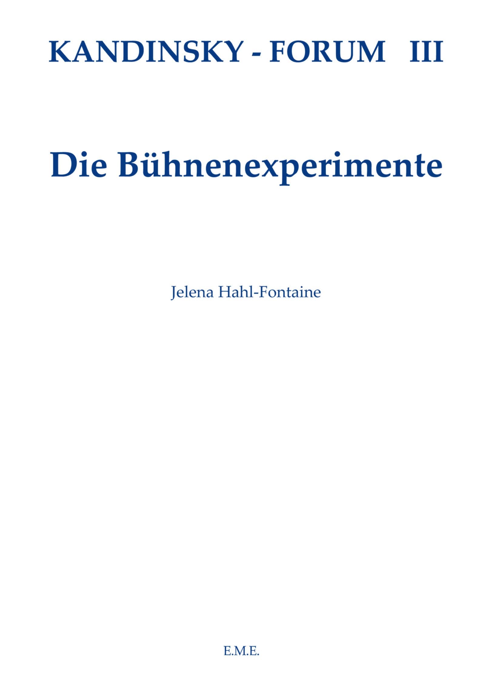 Kandinsky Forum III: Die Bühnenexperimente Social Sciences