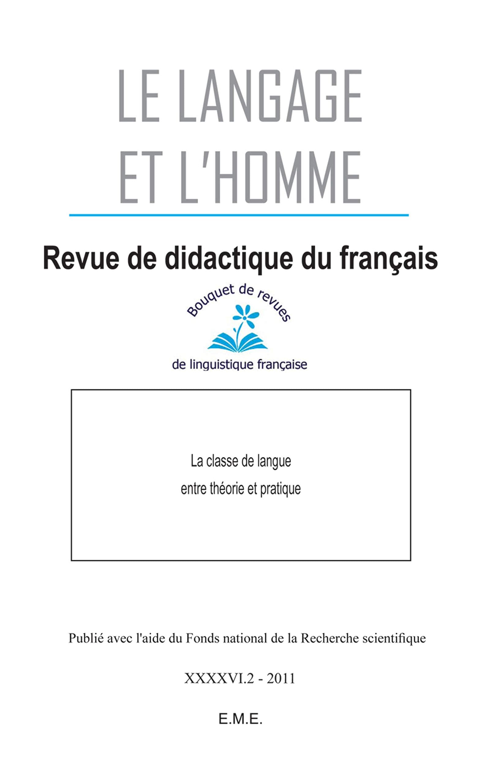 Le Langage et l'Homme, Volume 46 N° 2, 2011 : La classe de langue entre théorie et pratique book