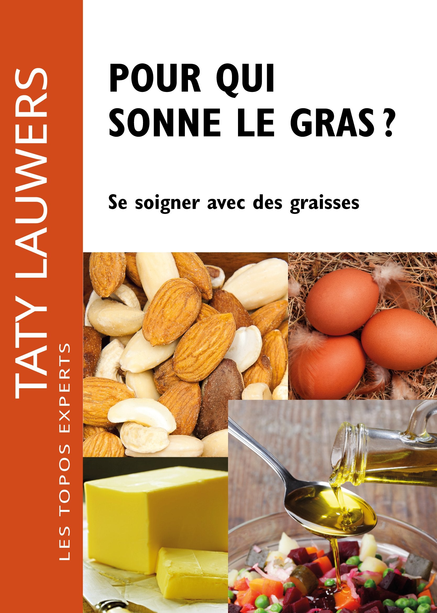 Pour qui sonne le gras ?: Se soigner avec des graisses book