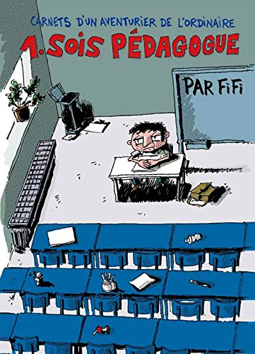Carnets d'un aventurier de l'ordinaire, tome 1 : Sois pédagogue Books
