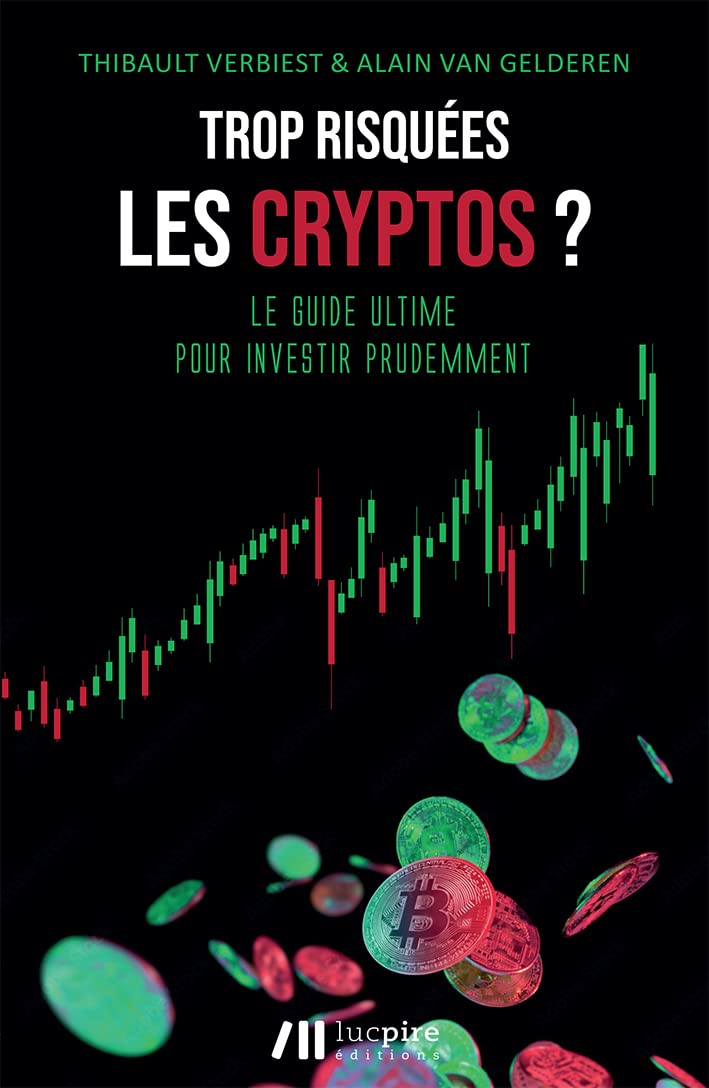 Trop risquées les cryptos ? : Le guide ultime pour investir prudemment book