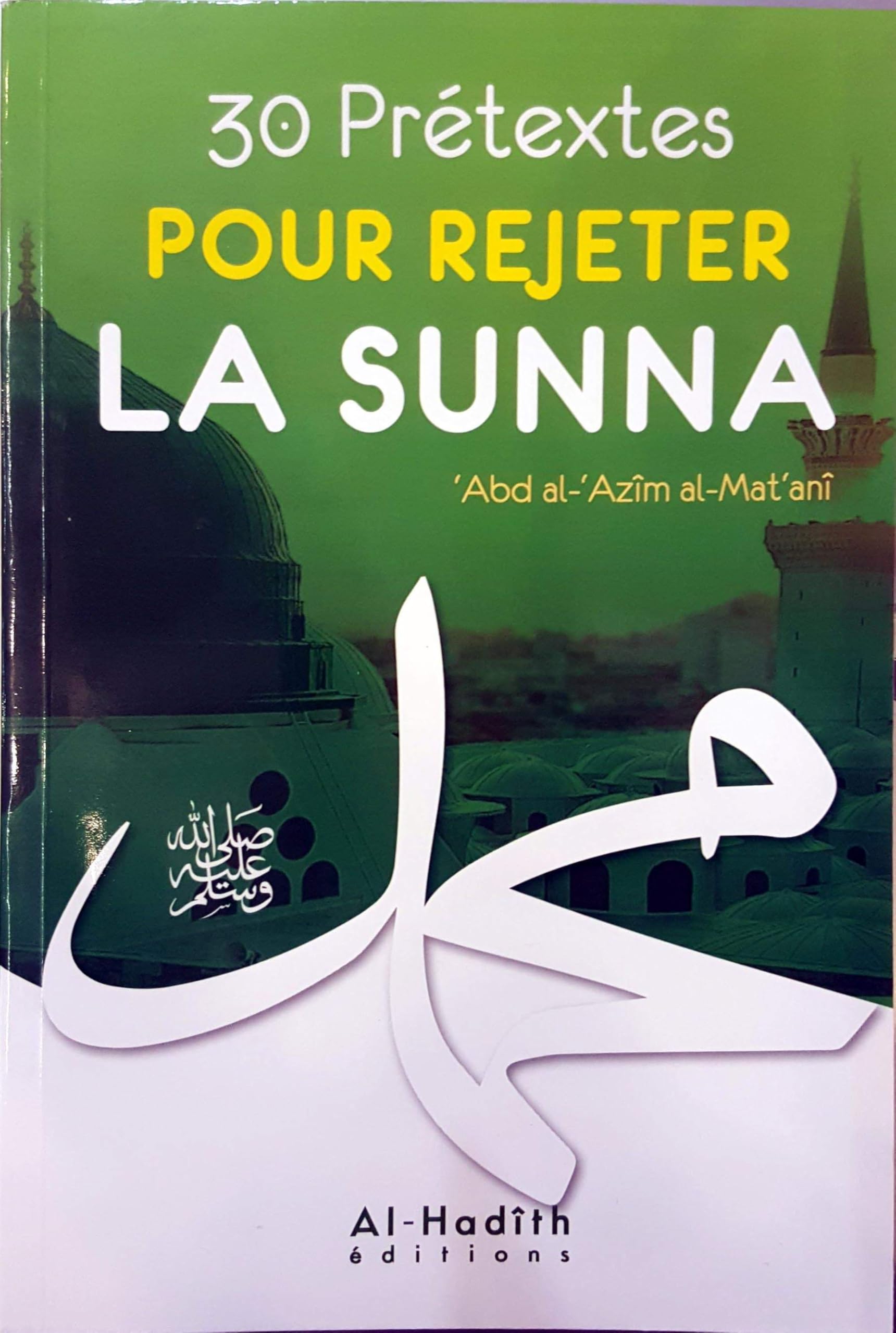 30 prétextes pour rejeter la sunna Books