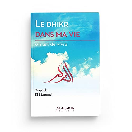 Le dhikr dans ma vie book