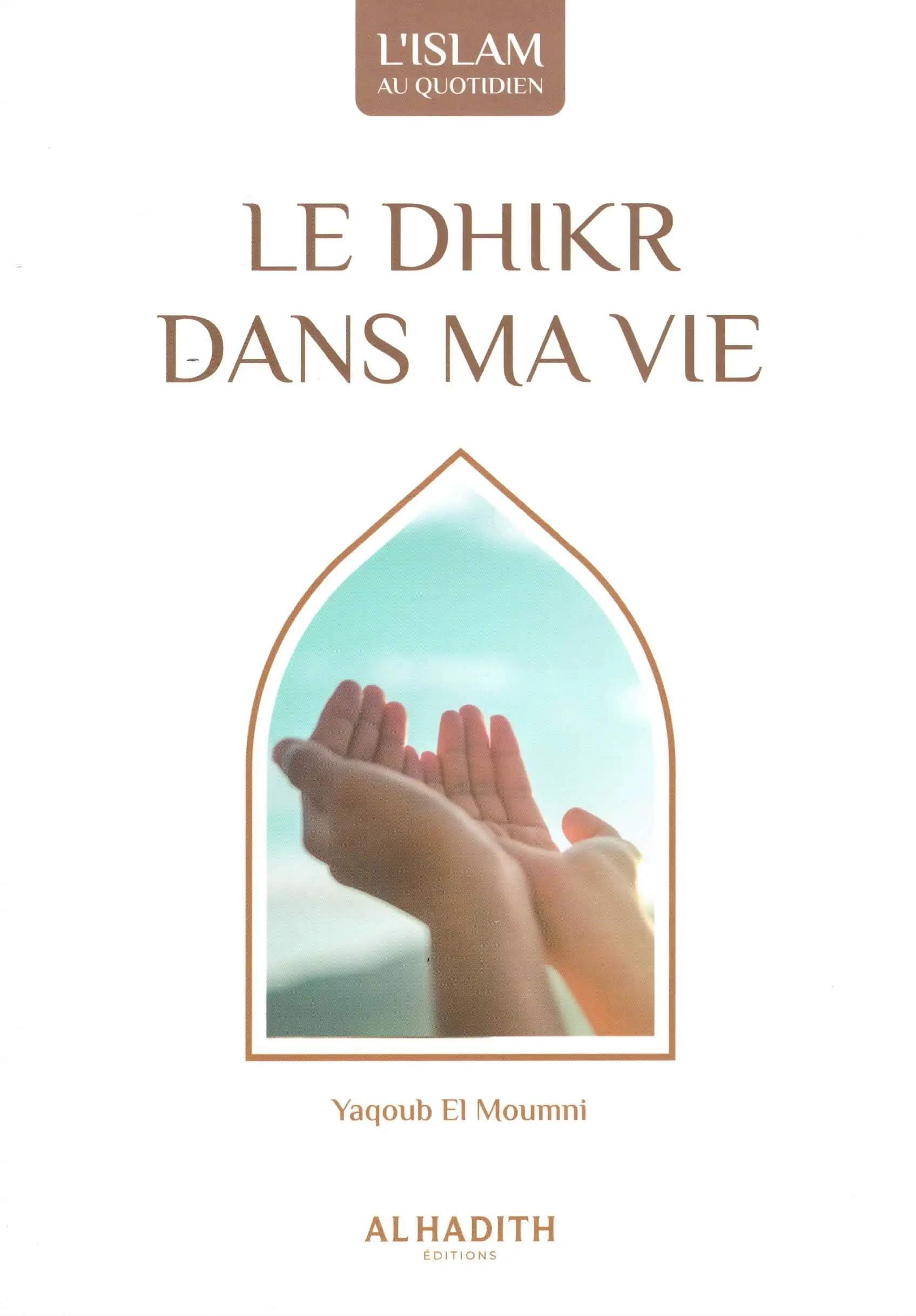 Le dhikr dans ma vie book