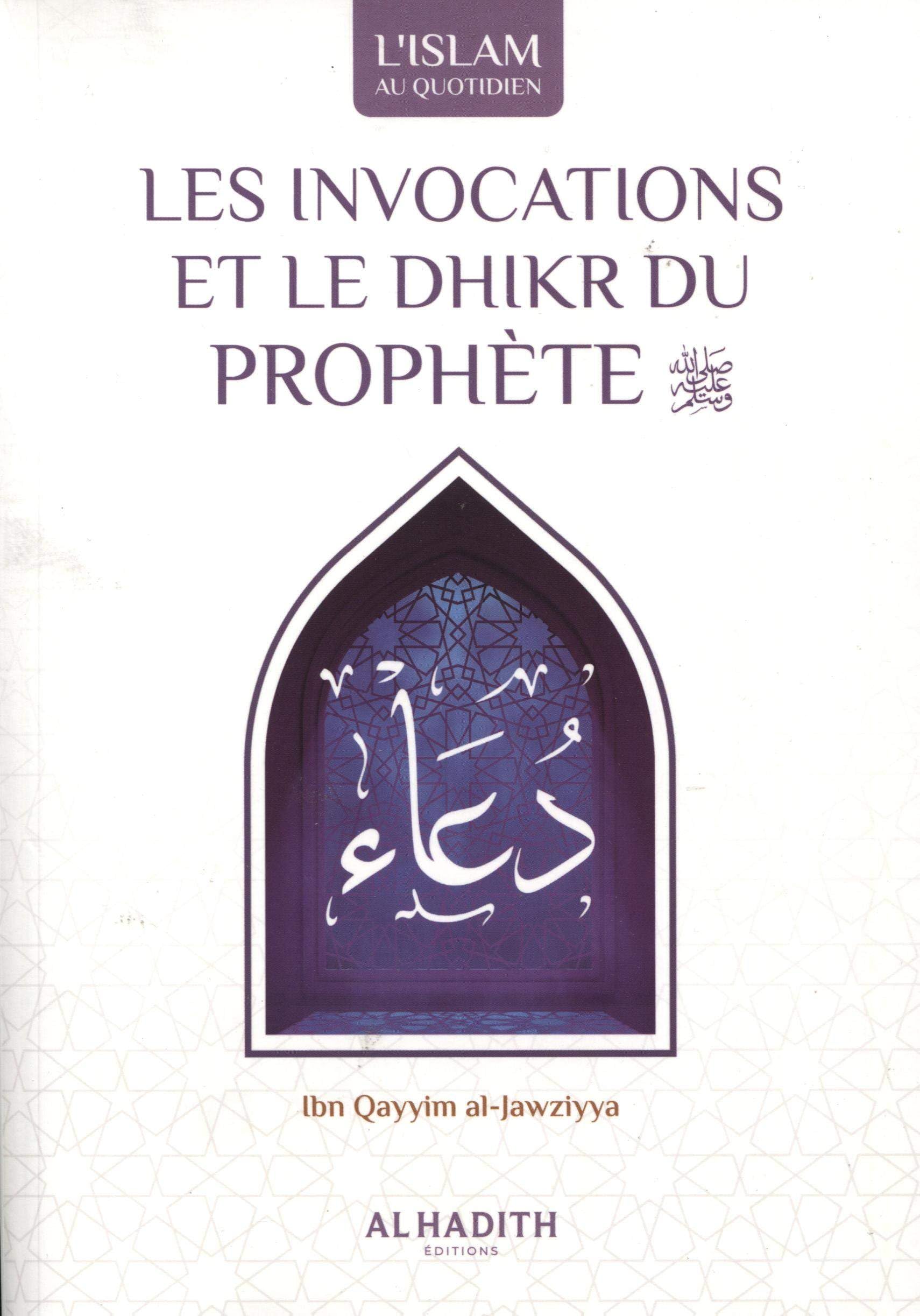 LES INVOCATIONS ET LE DHIKR DU PROPHèTE book