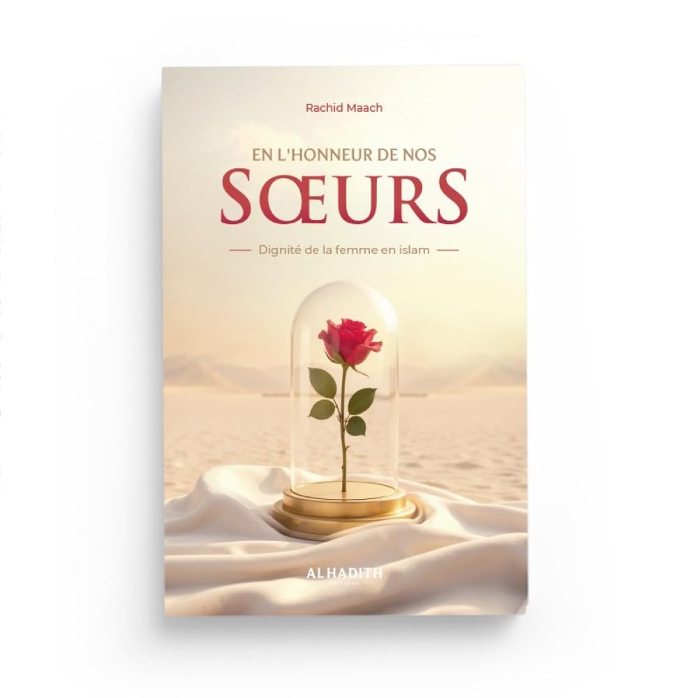 EN L'HONNEUR DE NOS SœURS - DIGNITé DE LA FEMME EN ISLAM book