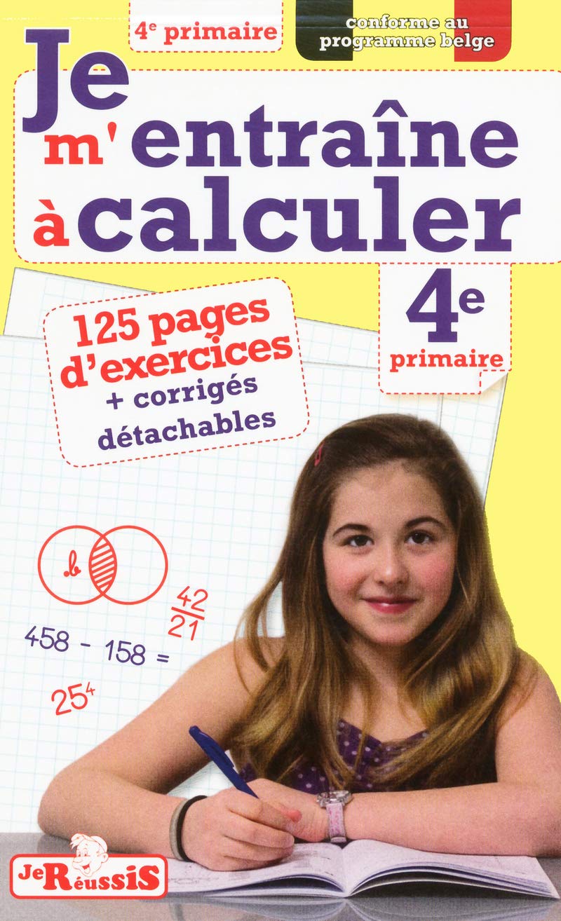 Je m'entraine à calculer 4ème primaire book