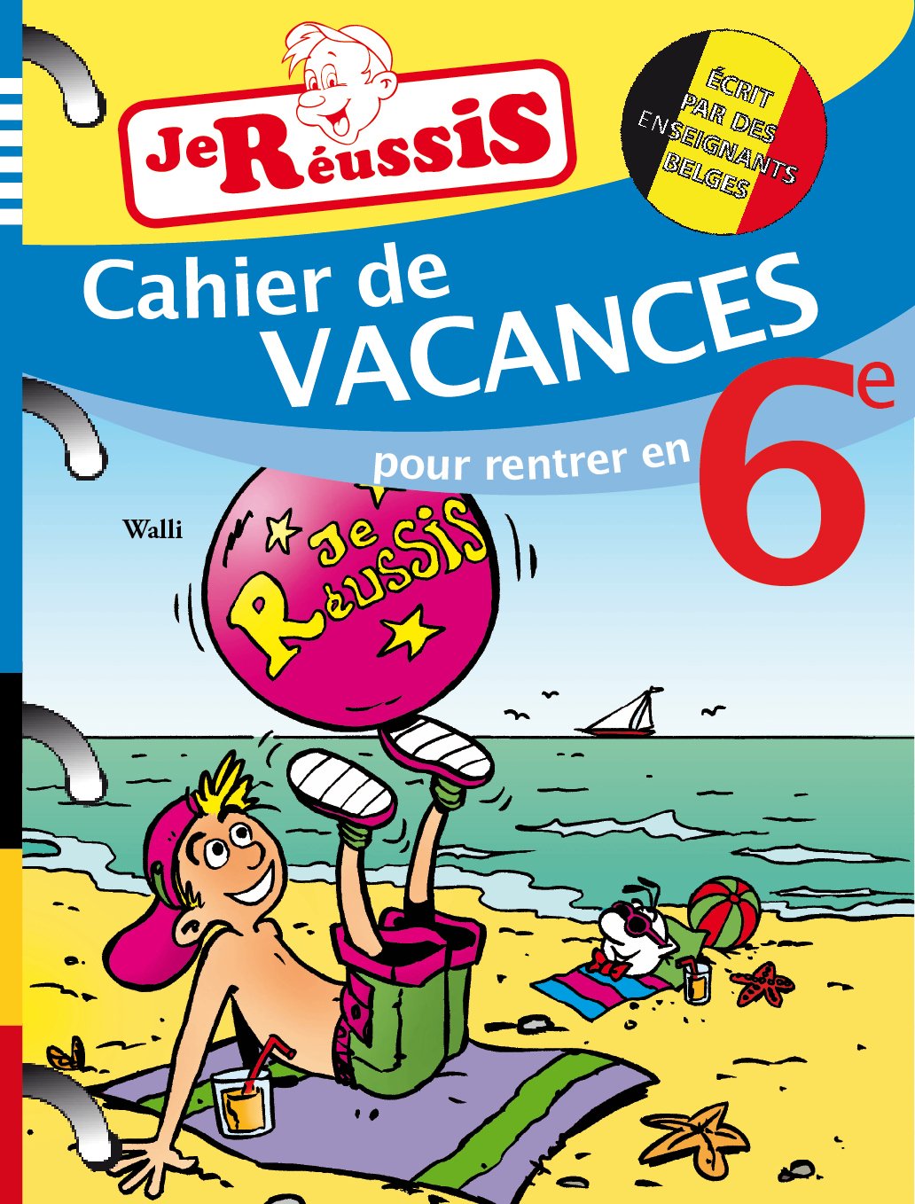 Je réussis mes cahiers de vacances 6 Books