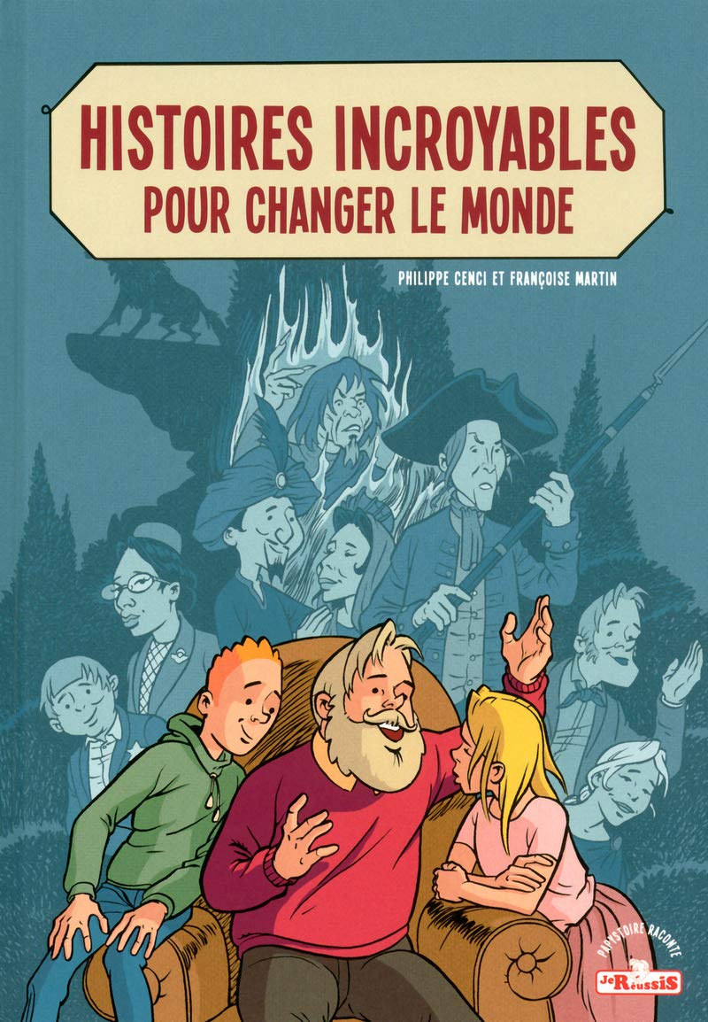 Histoires incroyables pour changer le monde (1) book