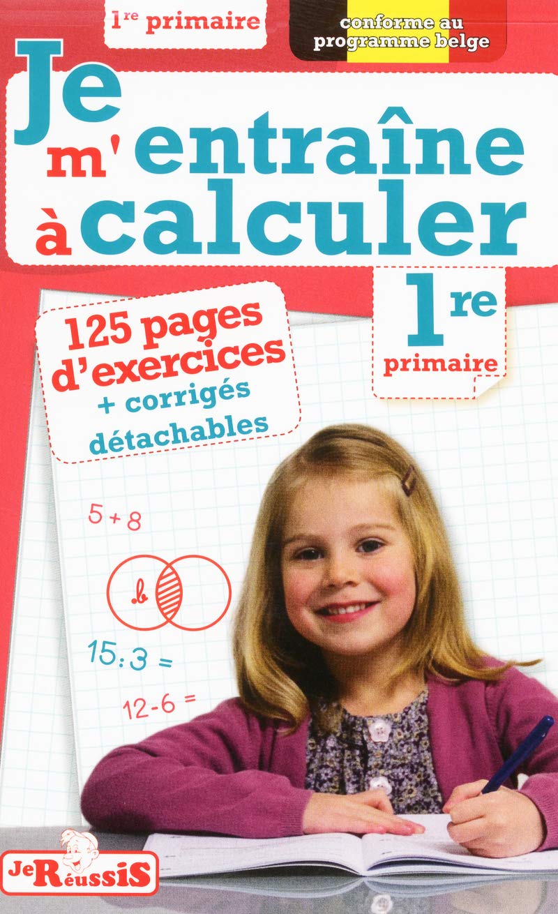 Je m'entraine à calculer 1re primaire Books