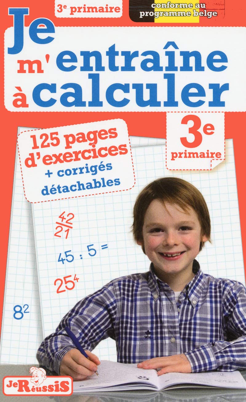Je m'entraine à calculer 3ème primaire book