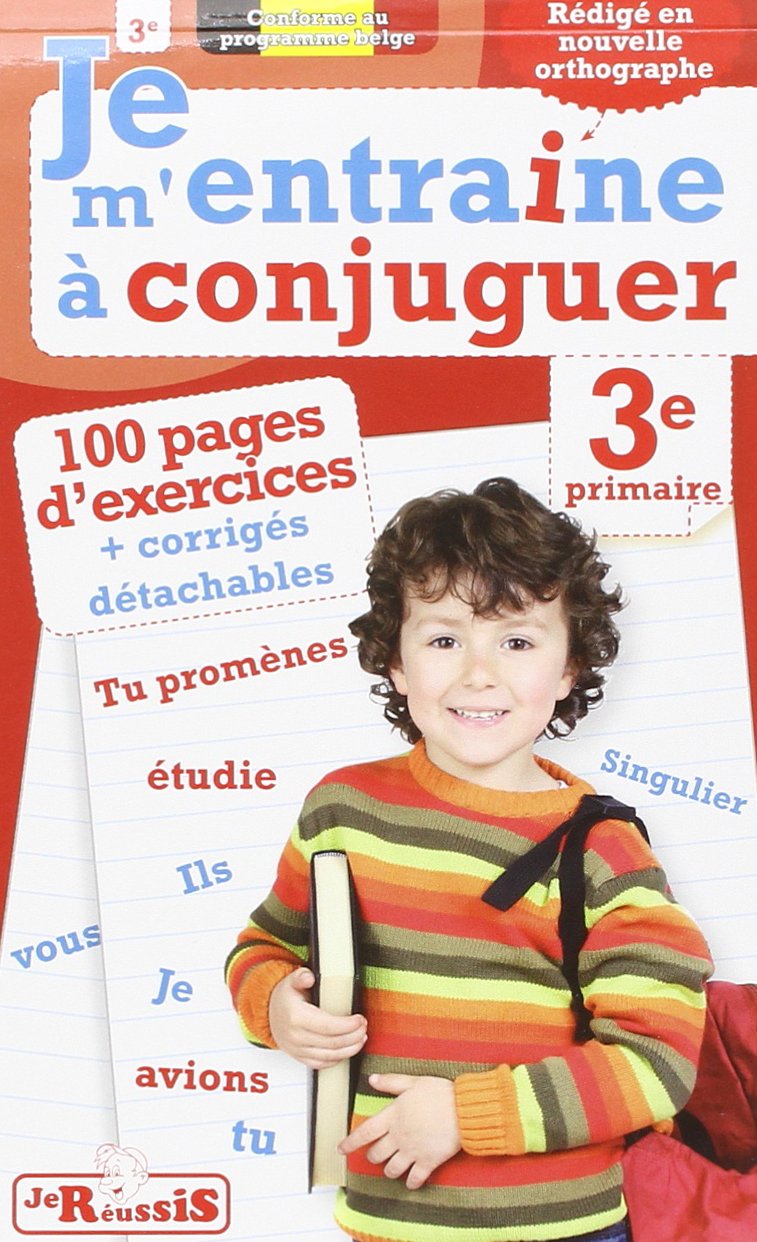 Je m'entraîne à conjuguer 3e primaire Books