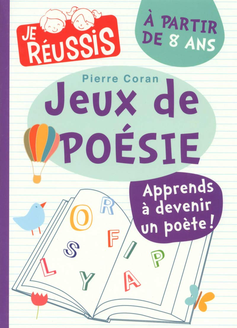Jeux de poésie à partie de 8 ans - Apprendre à devenir un poète ! book