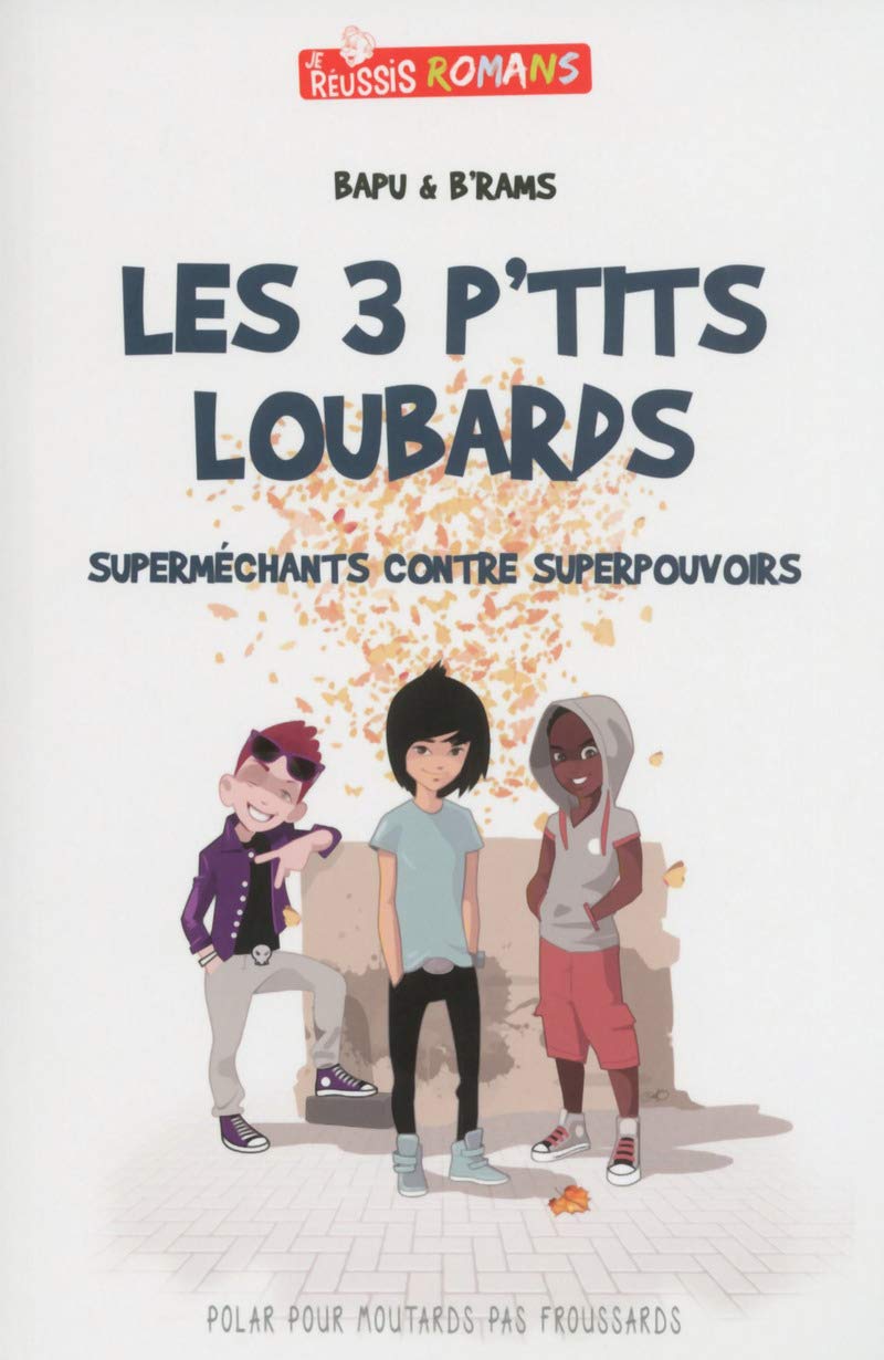 Les 3 p'tits loubards superméchants contre superpouvoirs book