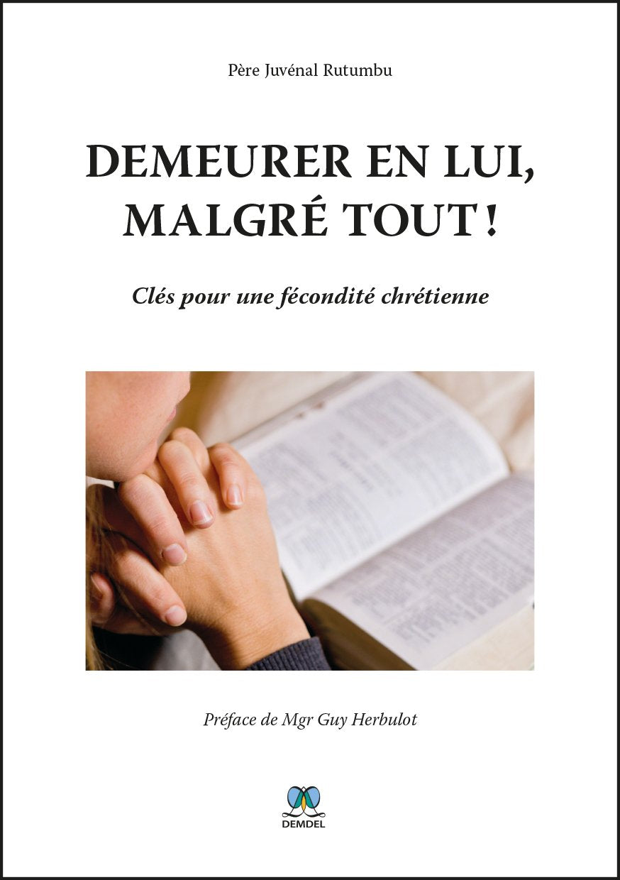 Demeurer en lui, malgré tout! book