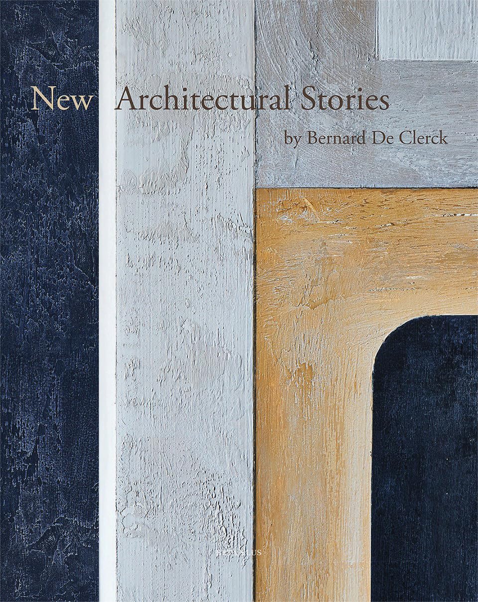 New Architectural Stories: By Bernard De Clerck book