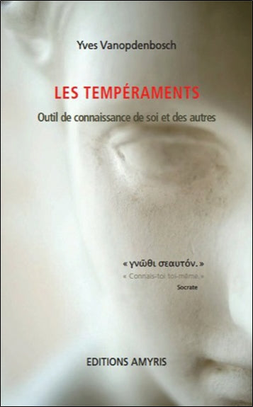 Les tempéraments : outil de connaissance de soi et des autres book