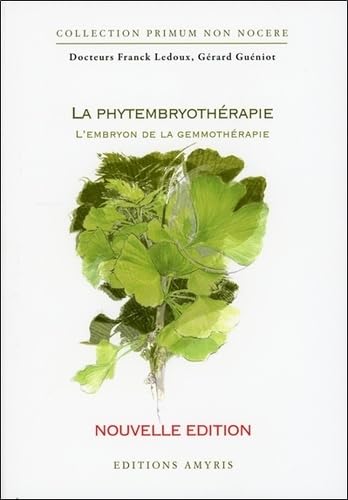 La phytembryothérapie - L'embryon de la gemmothérapie book