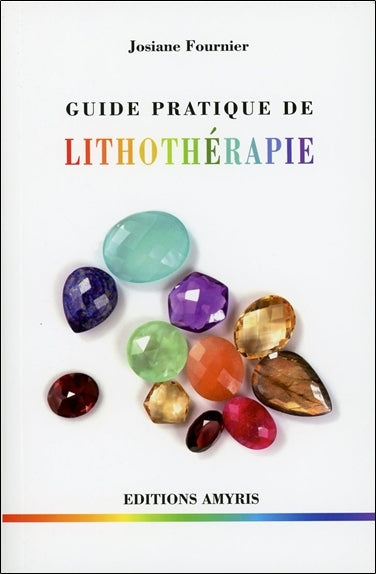 Guide pratique de lithothérapie book
