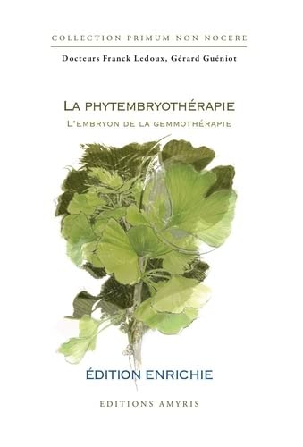 La phytembryothérapie : l'embryon de la gemmothérapie Medicine