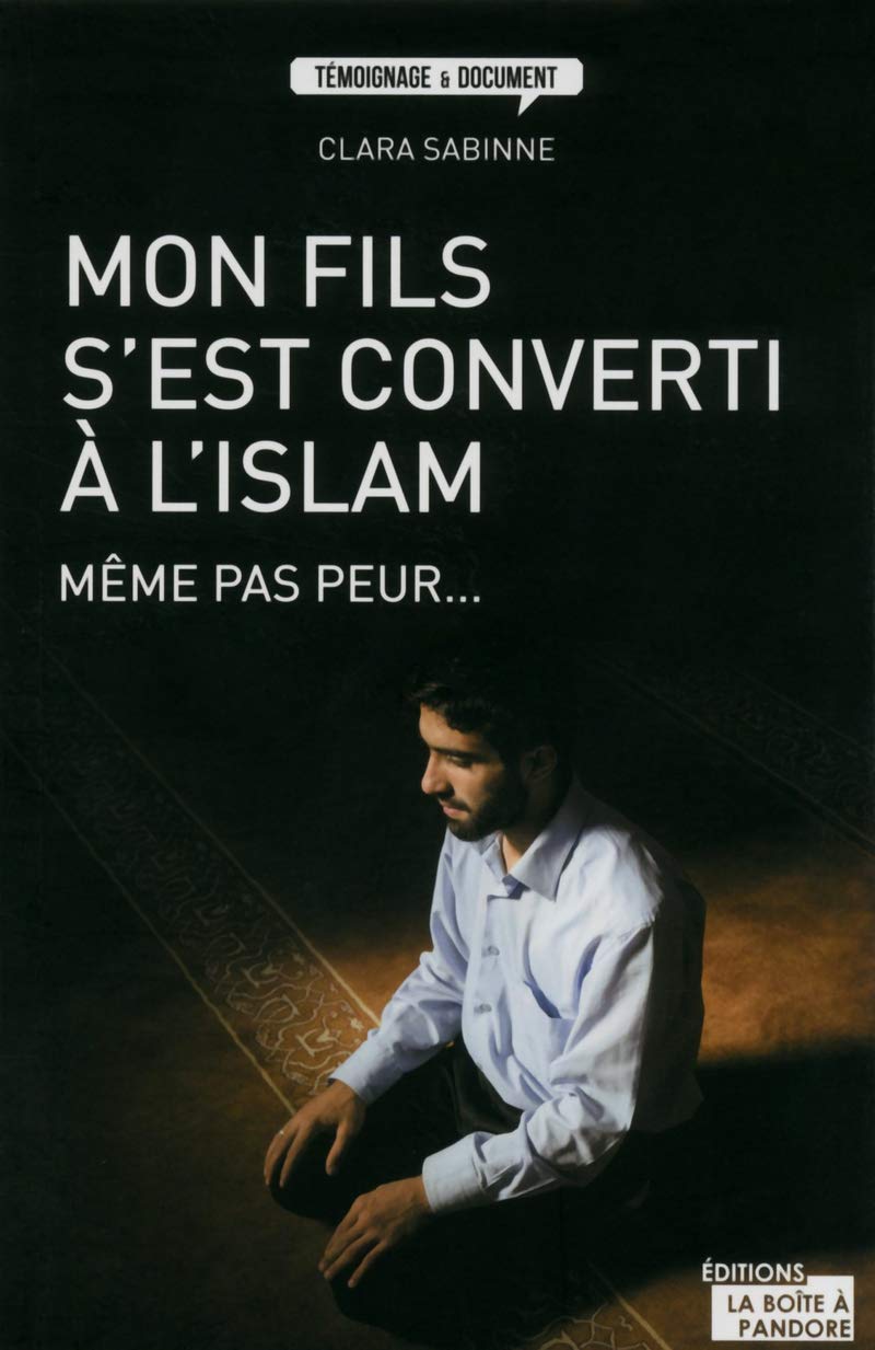 Mon fils s'est converti à l'Islam, même pas peur book