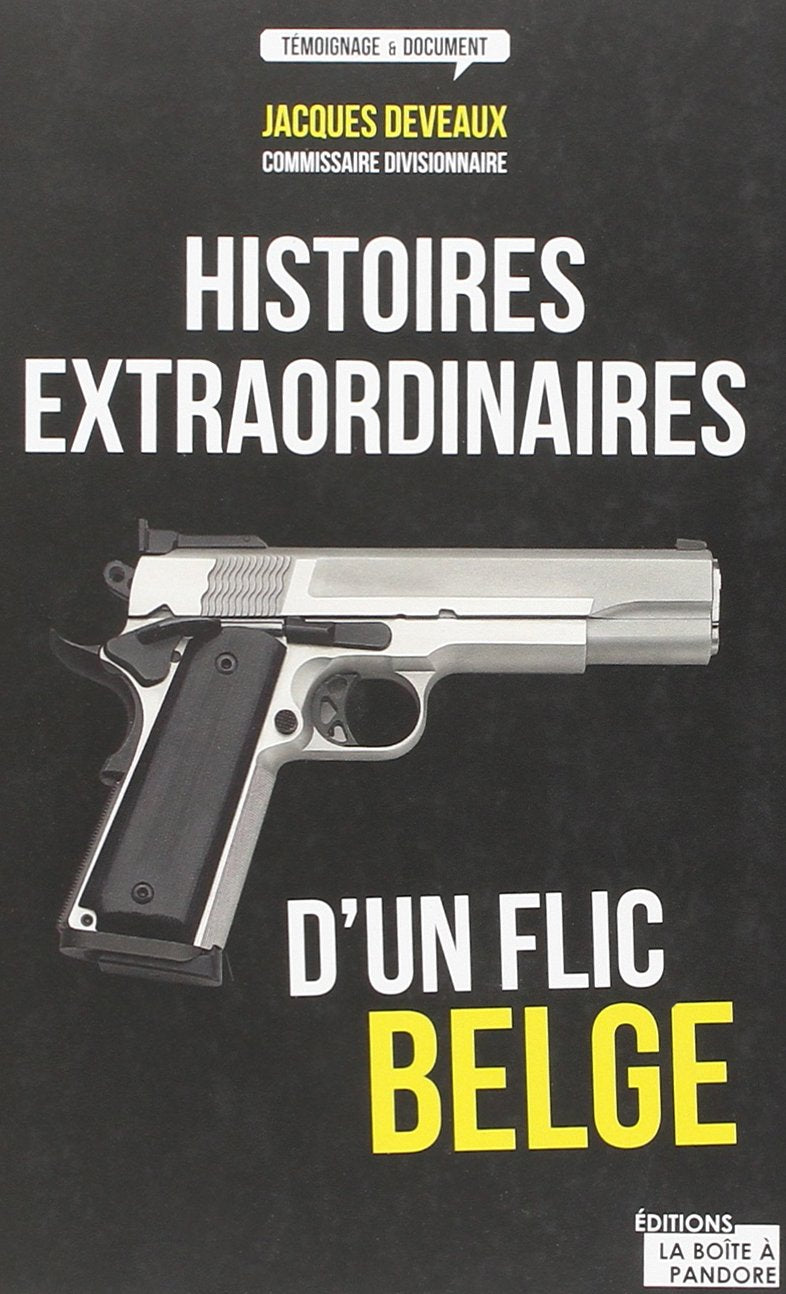 Histoires extraordinaires d'un flic belge book