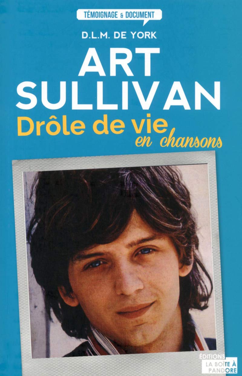 Art Sullivan : drôle de vie en chansons book